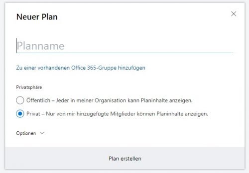 Geben Sie Ihrem Projektplan einen aussagekräftigen Namen und legen Sie die Privatsphären-Einstellungen fest.