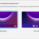 Start 11 fragt zum Start die Konfiguration der Taskleiste ab. Start 11 fragt zum Start die Konfiguration der Taskleiste ab.